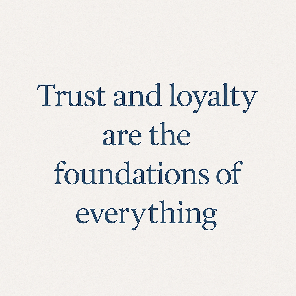 Trust & Loyalty and why they are so…