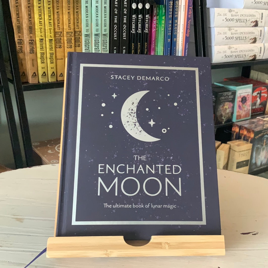 Enchanted Moon, The: The Ultimate Book of Lunar Magic